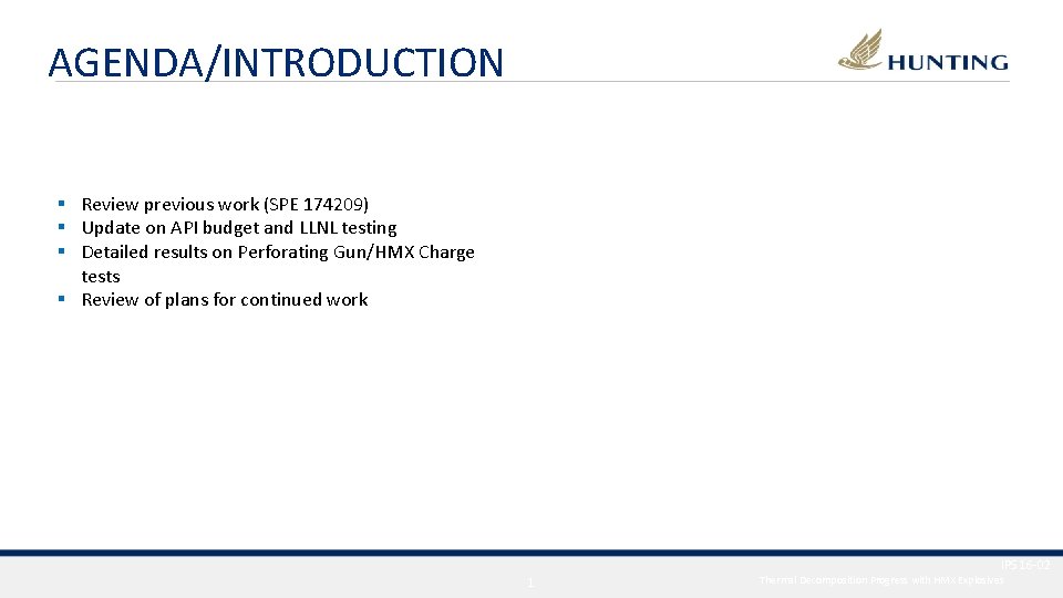 AGENDA/INTRODUCTION § Review previous work (SPE 174209) § Update on API budget and LLNL