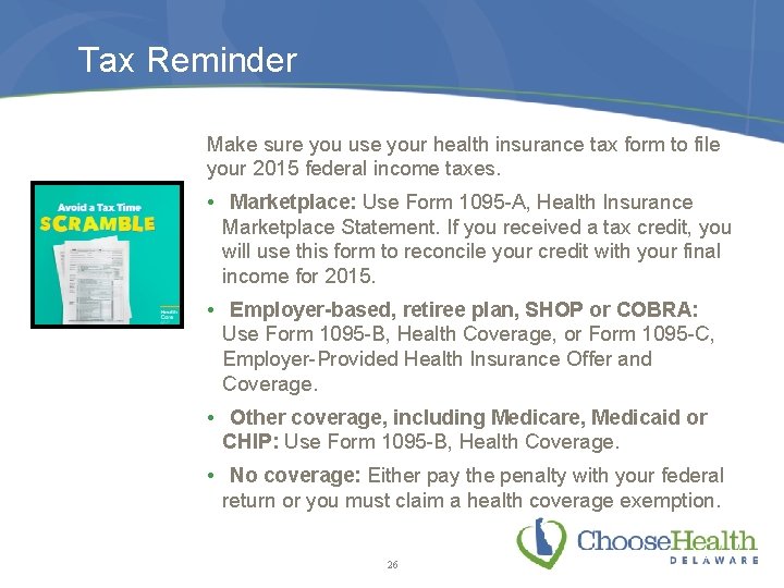 Tax Reminder Make sure you use your health insurance tax form to file your