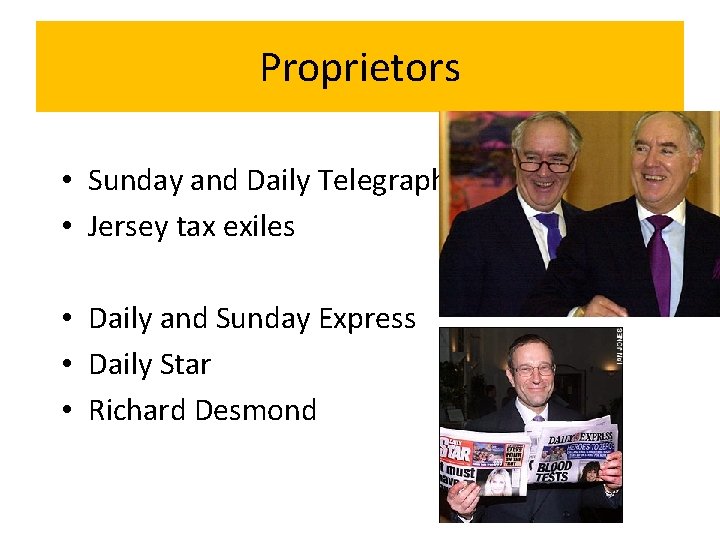 Proprietors • Sunday and Daily Telegraph • Jersey tax exiles • Daily and Sunday