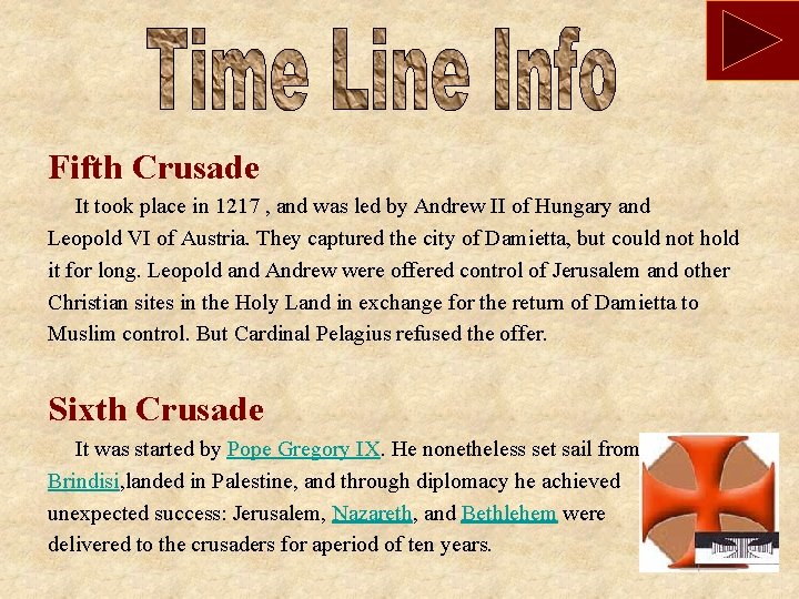 Fifth Crusade It took place in 1217 , and was led by Andrew II