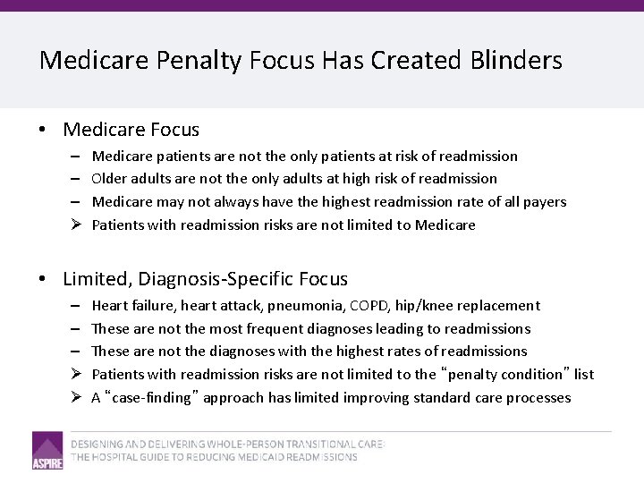 Medicare Penalty Focus Has Created Blinders • Medicare Focus – – – Ø Medicare