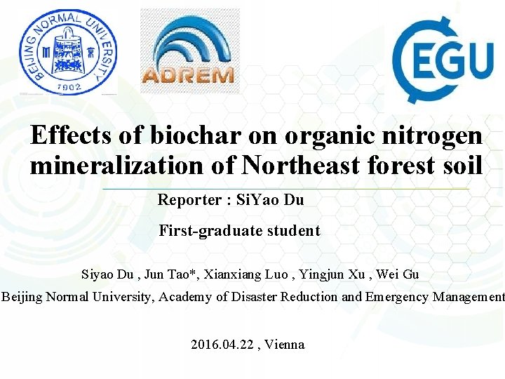 Effects of biochar on organic nitrogen mineralization of Northeast forest soil Reporter : Si.