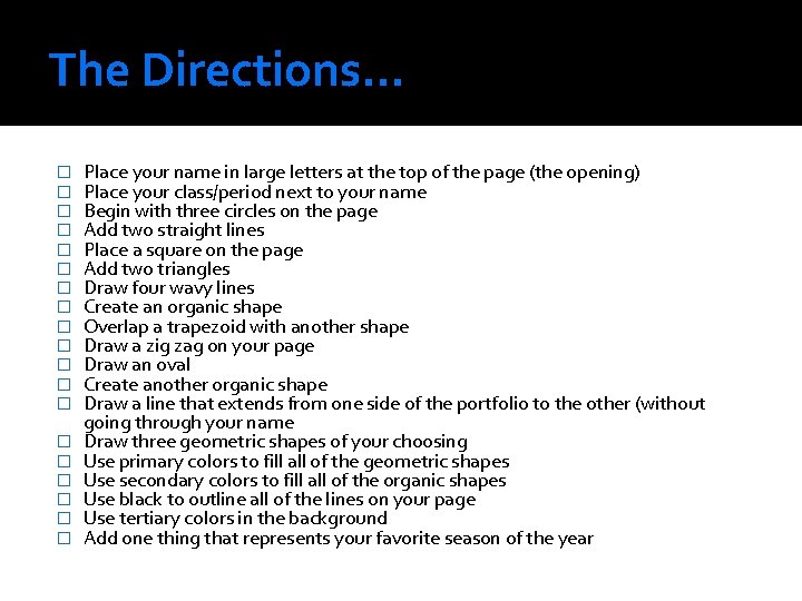 The Directions… � � � � � Place your name in large letters at The Directions… � � � � � Place your name in large letters at