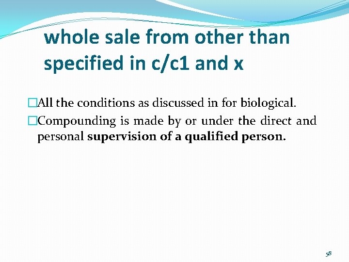 whole sale from other than specified in c/c 1 and x �All the conditions
