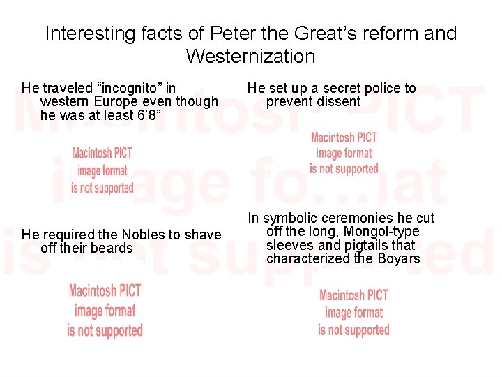 Interesting facts of Peter the Great’s reform and Westernization He traveled “incognito” in western