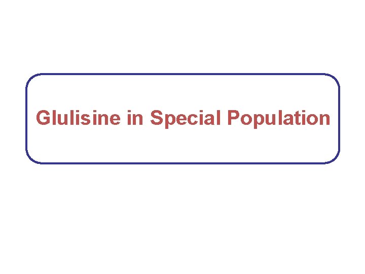 Glulisine in Special Population 