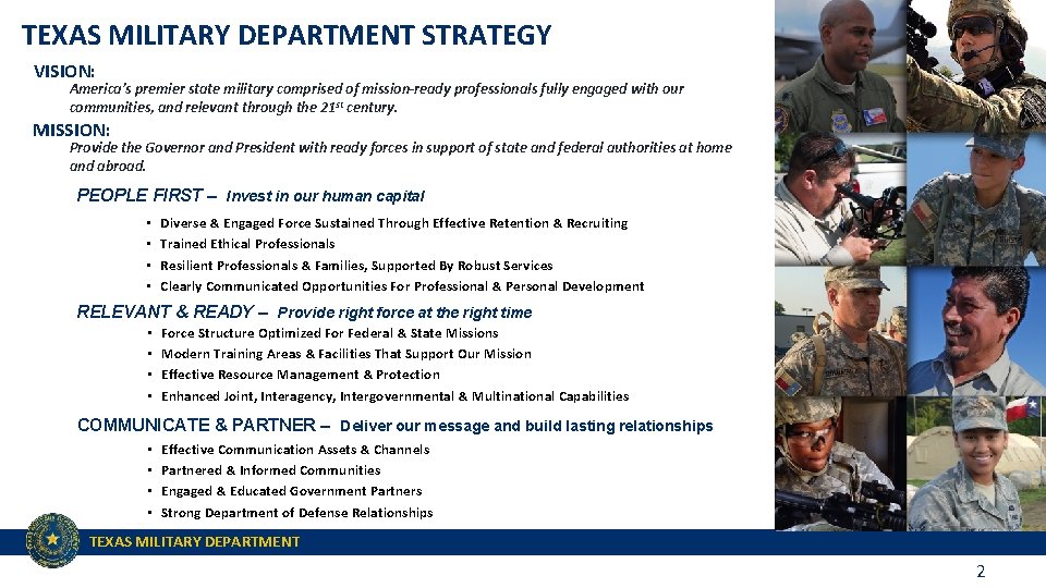 TEXAS MILITARY DEPARTMENT STRATEGY VISION: America’s premier state military comprised of mission-ready professionals fully