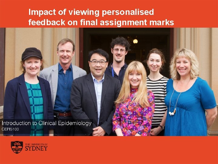 Impact of viewing personalised feedback on final assignment marks The University of Sydney Page