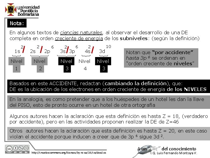 Nota: En algunos textos de ciencias naturales, al observar el desarrollo de una DE