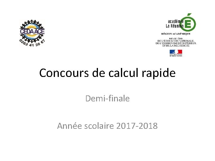 Concours de calcul rapide Demi-finale Année scolaire 2017 -2018 