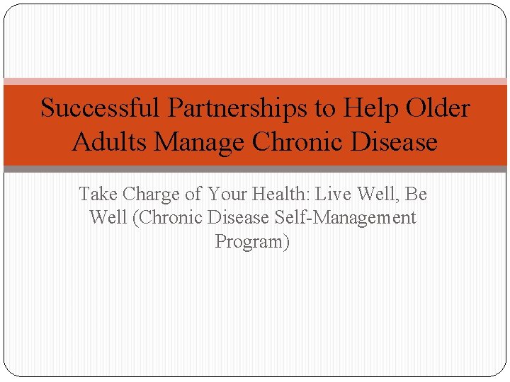 Successful Partnerships to Help Older Adults Manage Chronic