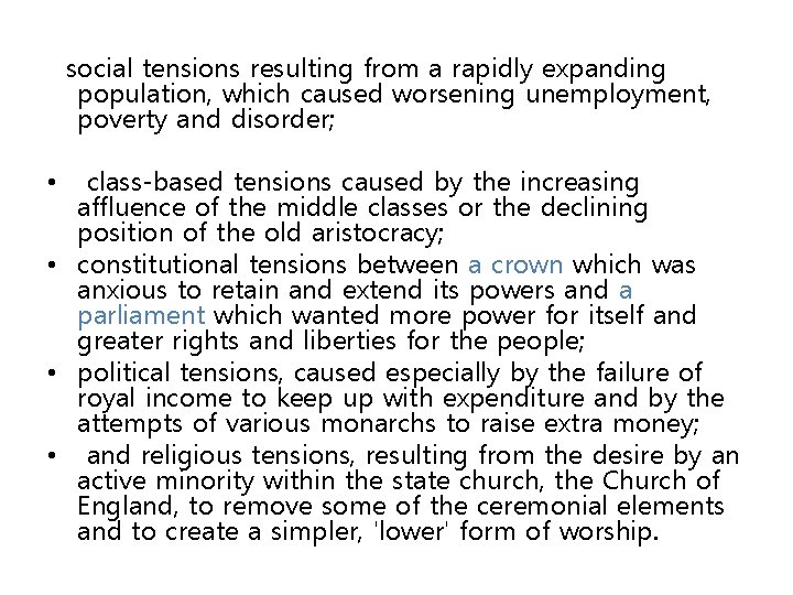 social tensions resulting from a rapidly expanding population, which caused worsening unemployment, poverty and