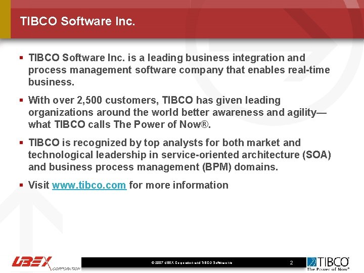 TIBCO Software Inc. § TIBCO Software Inc. is a leading business integration and process