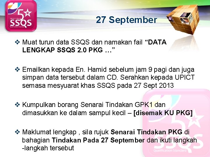 LOGO 27 September v Muat turun data SSQS dan namakan fail “DATA LENGKAP SSQS