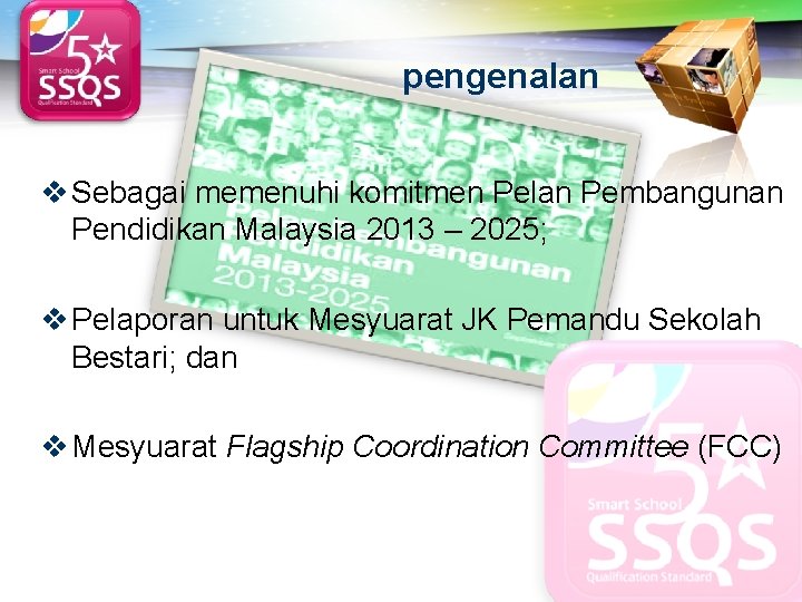LOGO pengenalan v Sebagai memenuhi komitmen Pelan Pembangunan Pendidikan Malaysia 2013 – 2025; v