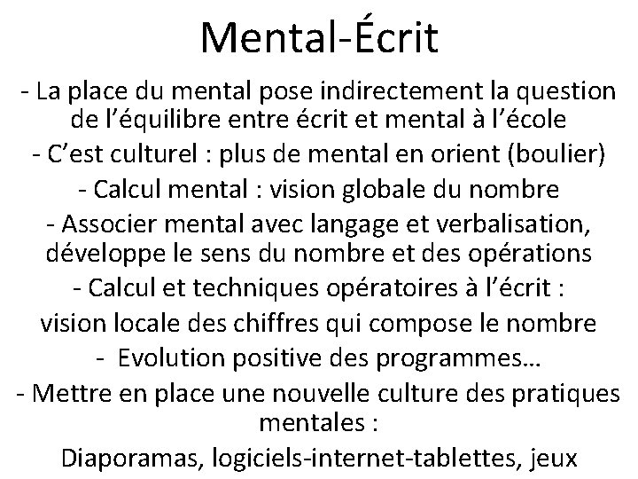 Mental-Écrit - La place du mental pose indirectement la question de l’équilibre entre écrit