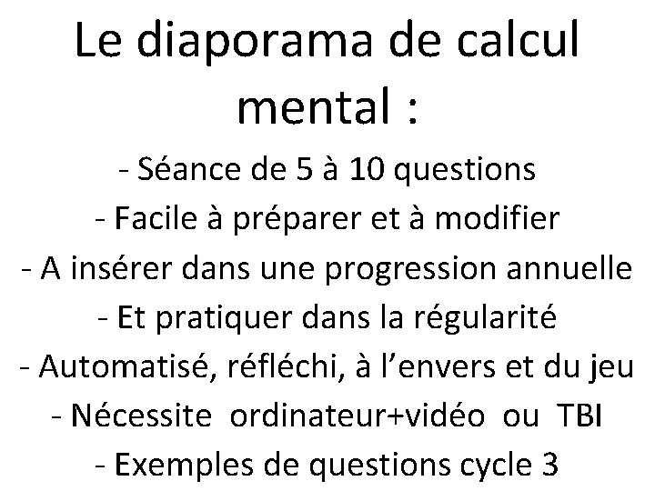 Le diaporama de calcul mental : - Séance de 5 à 10 questions -