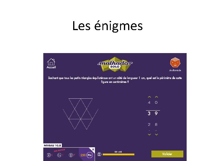 Les énigmes 