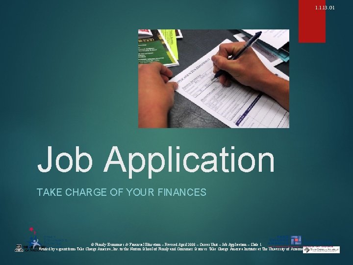 1. 1. 13. G 1 Job Application TAKE CHARGE OF YOUR FINANCES © Family