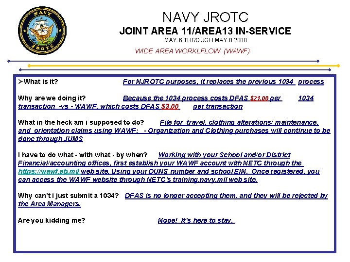 NAVY JROTC JOINT AREA 11/AREA 13 IN-SERVICE MAY 6 THROUGH MAY 8 2008 WIDE