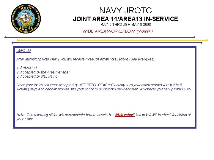 NAVY JROTC JOINT AREA 11/AREA 13 IN-SERVICE MAY 6 THROUGH MAY 8 2008 WIDE