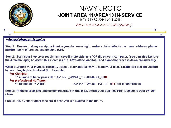 NAVY JROTC JOINT AREA 11/AREA 13 IN-SERVICE MAY 6 THROUGH MAY 8 2008 WIDE