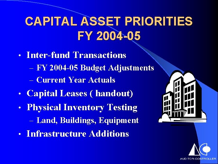 CAPITAL ASSET PRIORITIES FY 2004 -05 • Inter-fund Transactions – FY 2004 -05 Budget