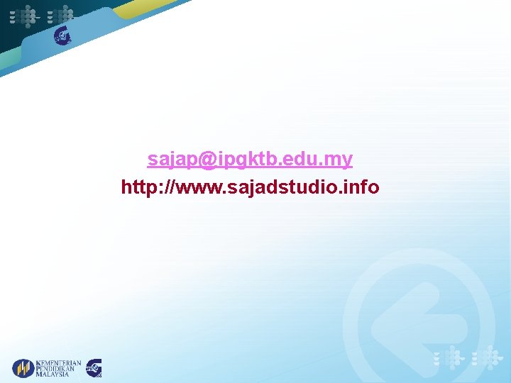 sajap@ipgktb. edu. my http: //www. sajadstudio. info 