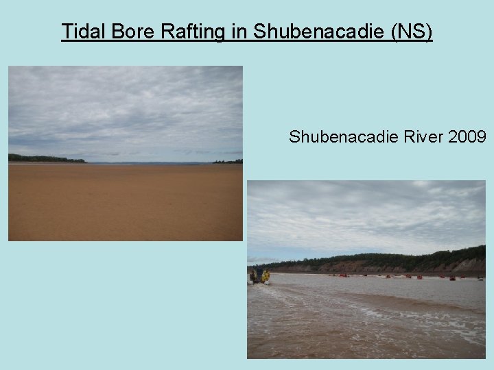 Tidal Bore Rafting in Shubenacadie (NS) Shubenacadie River 2009 
