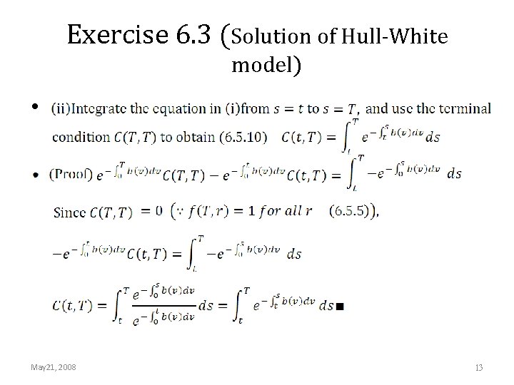 Exercise 6. 3 (Solution of Hull-White model) • May 21, 2008 13 