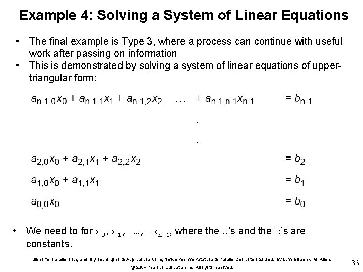 Example 4: Solving a System of Linear Equations • The final example is Type