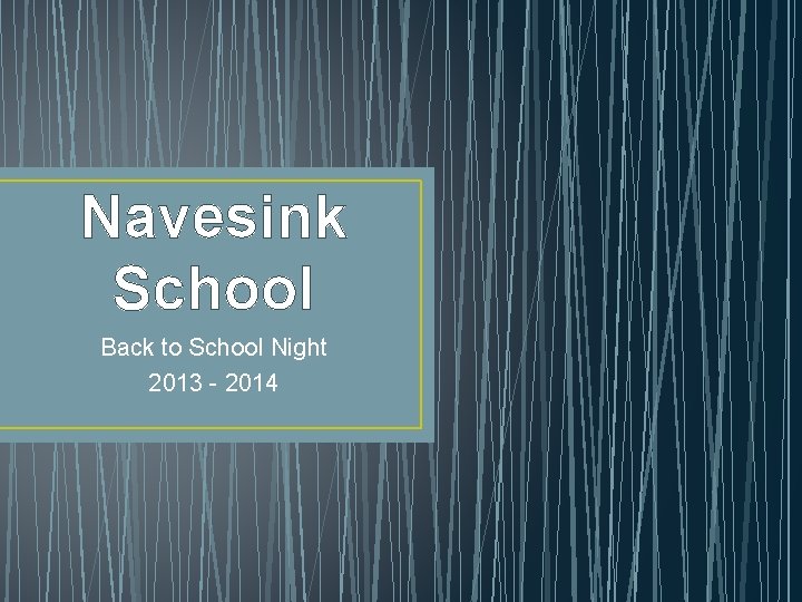 Navesink School Back to School Night 2013 - 2014 