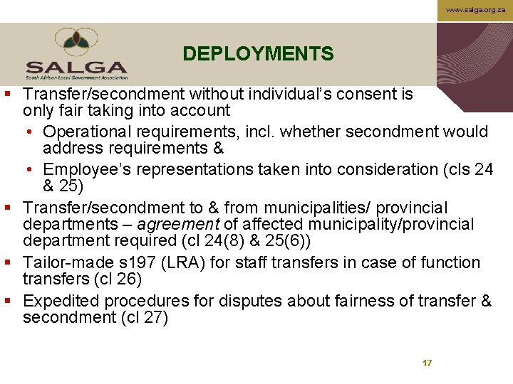 www. salga. org. za DEPLOYMENTS § Transfer/secondment without individual’s consent is only fair taking