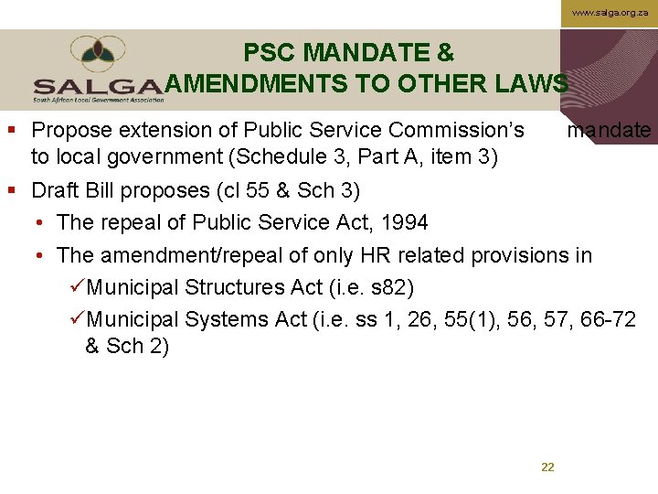 www. salga. org. za PSC MANDATE & AMENDMENTS TO OTHER LAWS § Propose extension