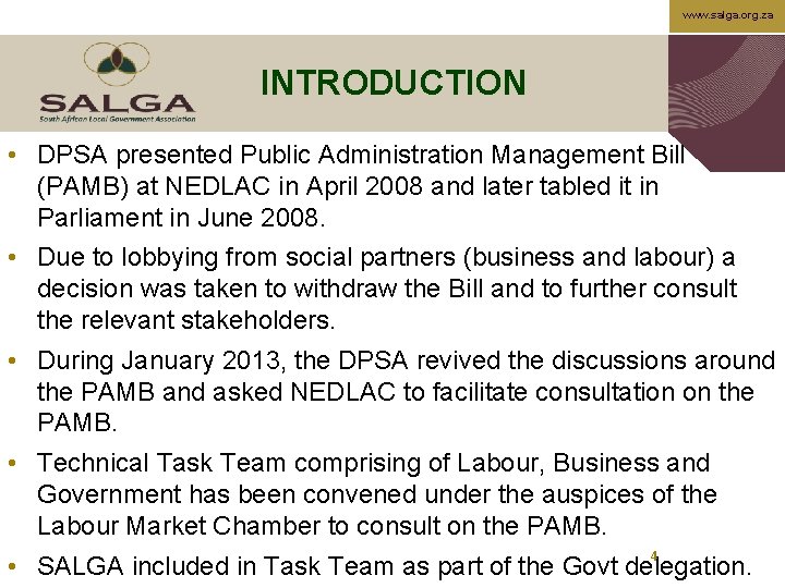 www. salga. org. za INTRODUCTION • DPSA presented Public Administration Management Bill (PAMB) at