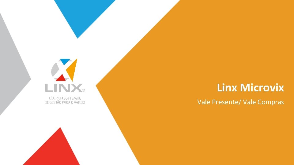 Linx Microvix Vale Presente/ Vale Compras 