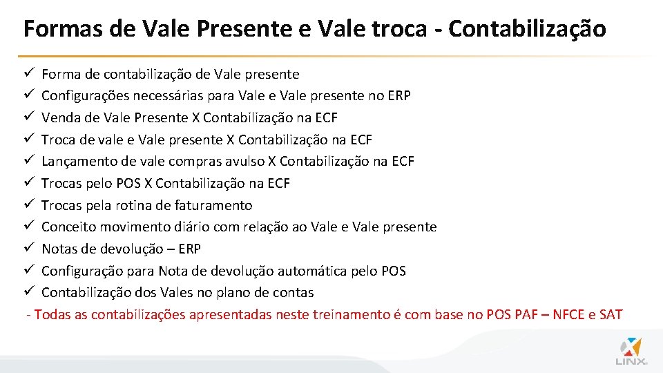 Formas de Vale Presente e Vale troca - Contabilização ü Forma de contabilização de