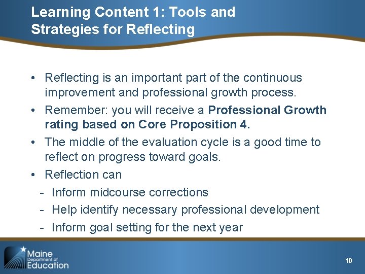 Learning Content 1: Tools and Strategies for Reflecting • Reflecting is an important part