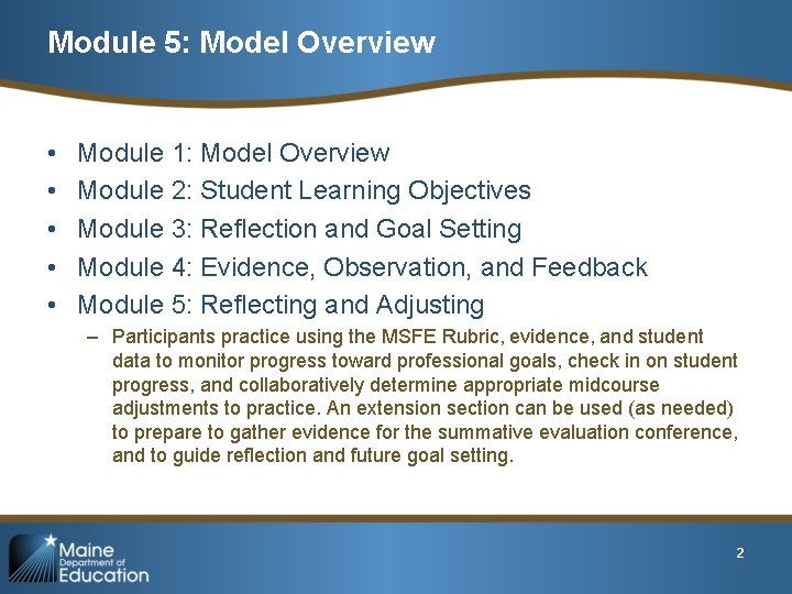 Module 5: Model Overview • • • Module 1: Model Overview Module 2: Student