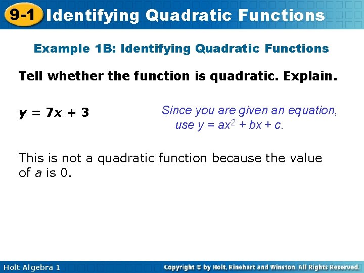 9 -1 Identifying Quadratic Functions Example 1 B: Identifying Quadratic Functions Tell whether the