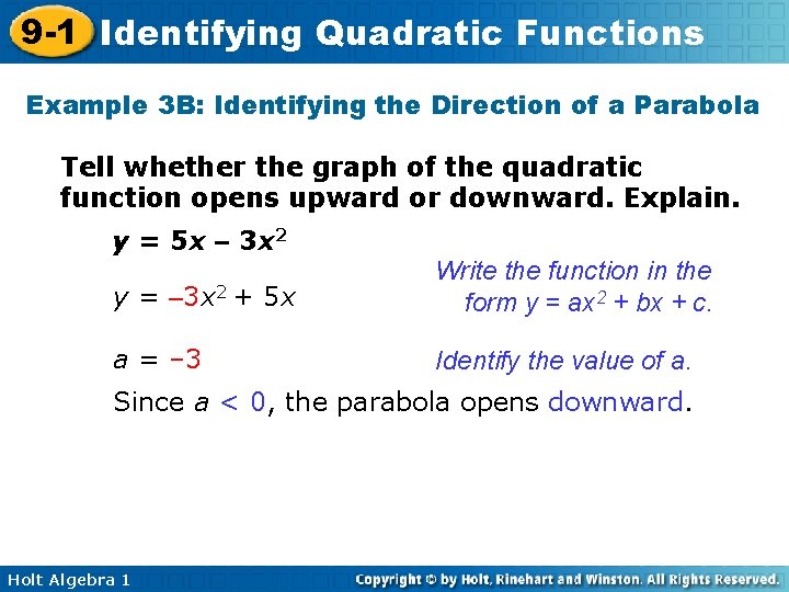 9 -1 Identifying Quadratic Functions Example 3 B: Identifying the Direction of a Parabola