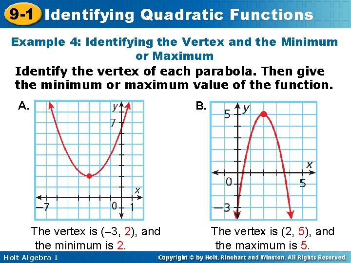 9 -1 Identifying Quadratic Functions Example 4: Identifying the Vertex and the Minimum or