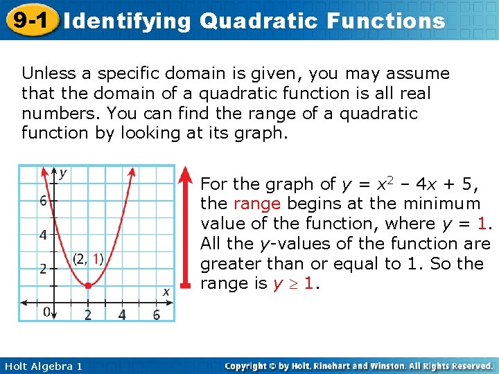 9 -1 Identifying Quadratic Functions Unless a specific domain is given, you may assume