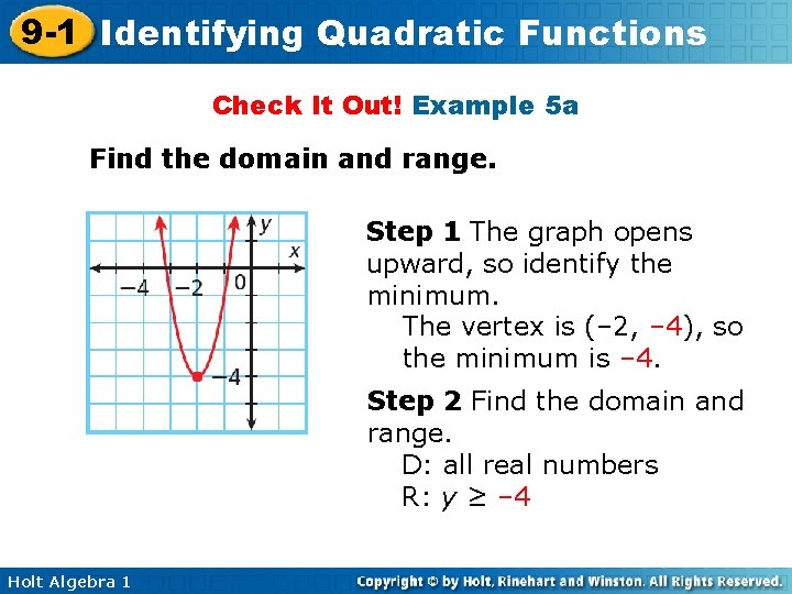 9 -1 Identifying Quadratic Functions Check It Out! Example 5 a Find the domain