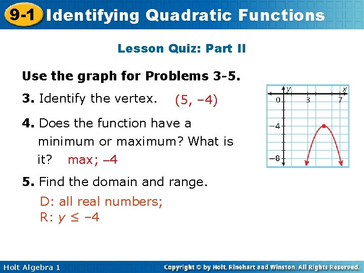 9 -1 Identifying Quadratic Functions Lesson Quiz: Part II Use the graph for Problems