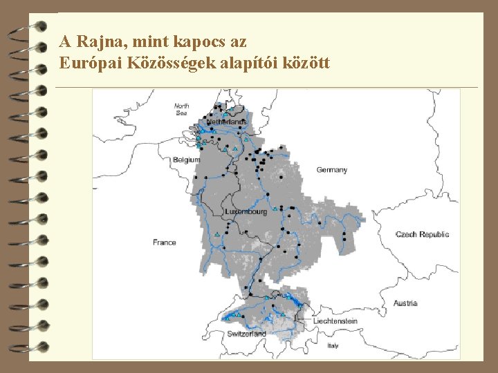 A Rajna, mint kapocs az Európai Közösségek alapítói között 