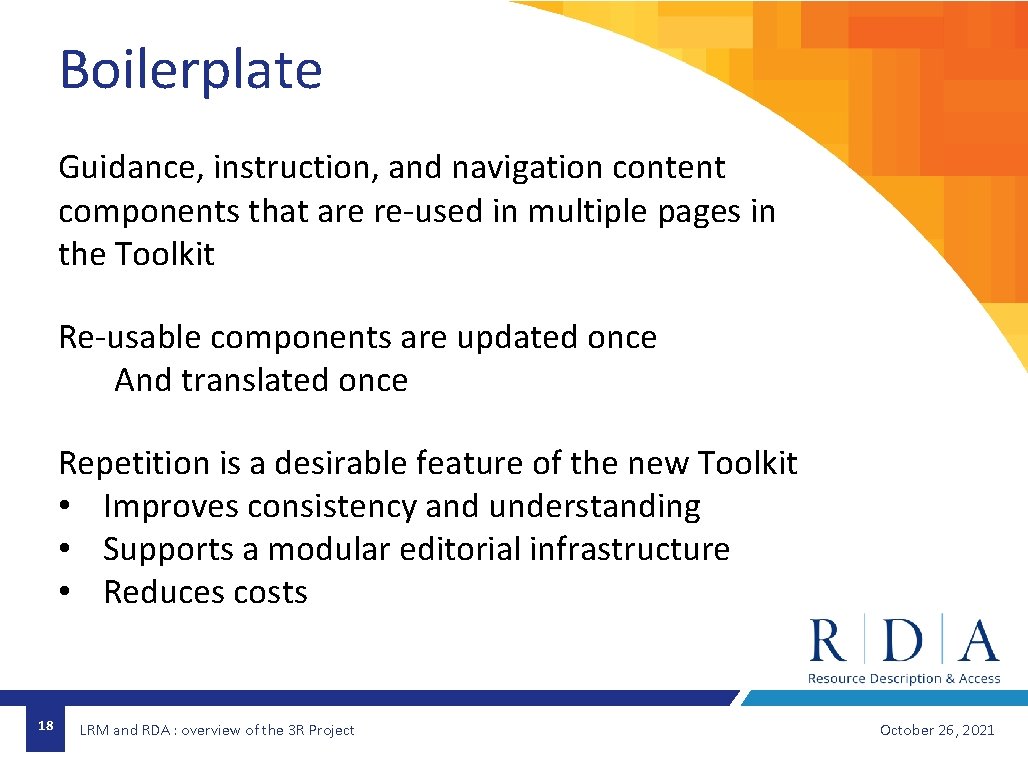 Boilerplate Guidance, instruction, and navigation content components that are re-used in multiple pages in