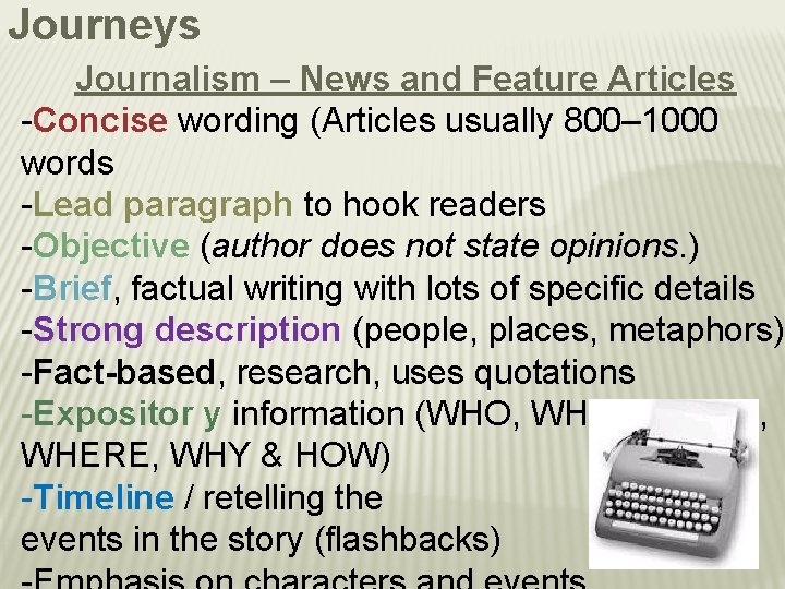 Journeys Journalism – News and Feature Articles -Concise wording (Articles usually 800– 1000 words