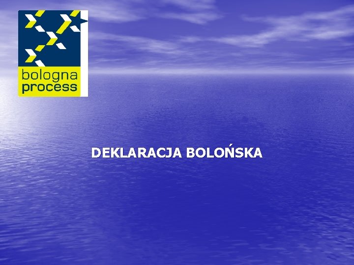 DEKLARACJA BOLOŃSKA 