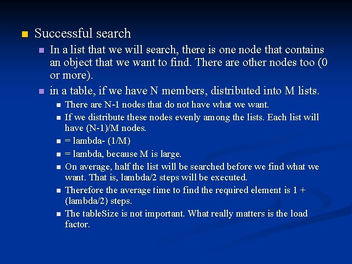 n Successful search n n In a list that we will search, there is
